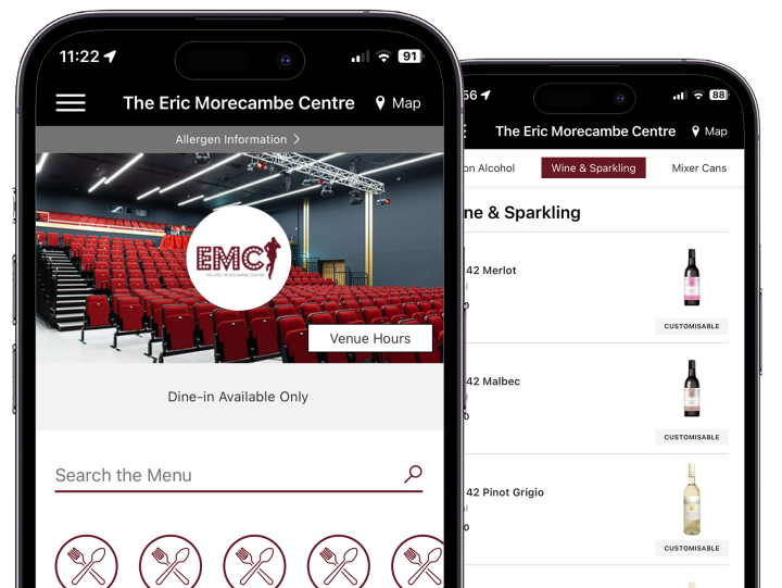 Two smartphones displaying different screens of a mobile app for "The Eric Morecambe Centre." The screen on the left shows a venue with seating and a "Dine-in Available Only" notice. The screen on the right lists wine and sparkling options, showing images and details of wine bottles.