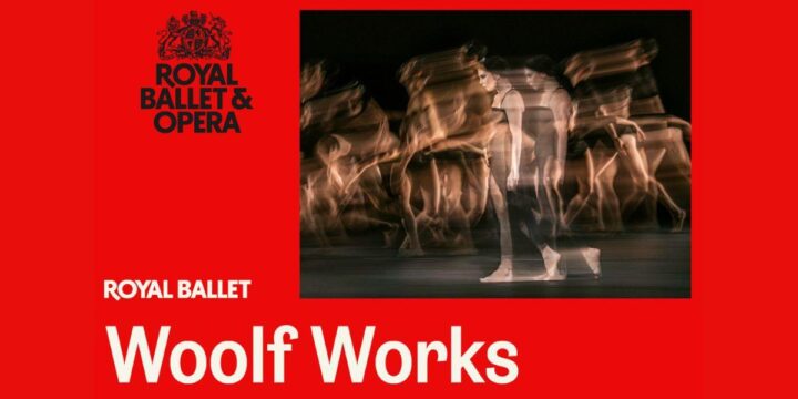 Live Screening: Woolf Works (Ballet)