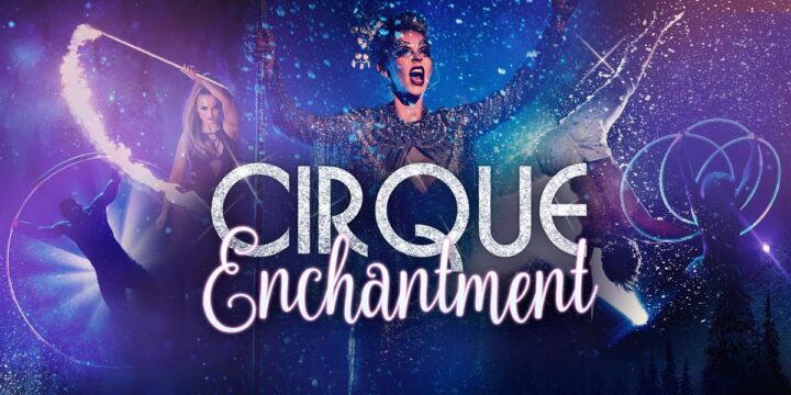 Cirque Enchantment