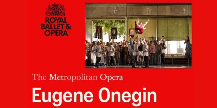 Live Screening: Eugene Onegin (Opera)