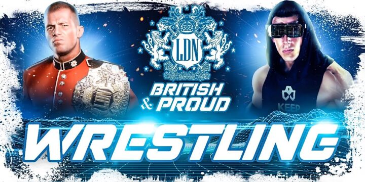 LDN Wrestling – Live and Unleashed!