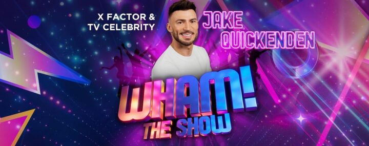 Wham!-The Show, Starring Jake Quickenden