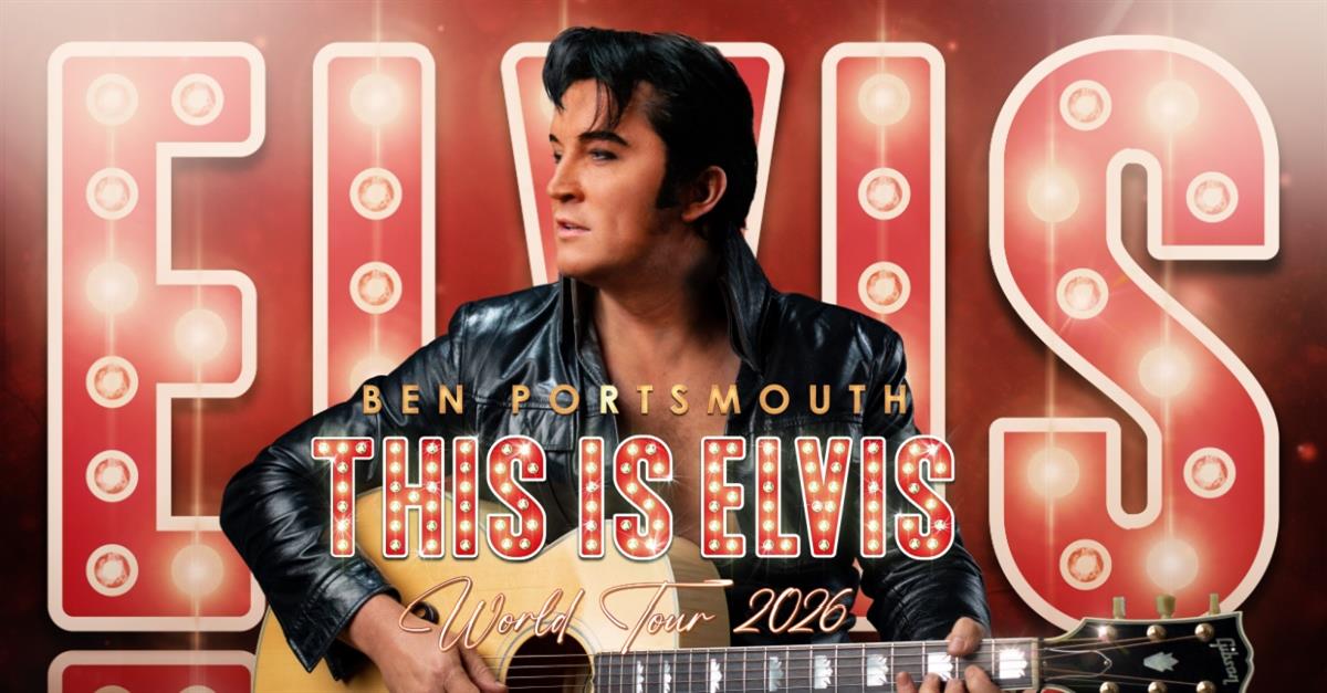 Ben Portsmouth: This is Elvis at Gordon Craig Theatre, Stevenage