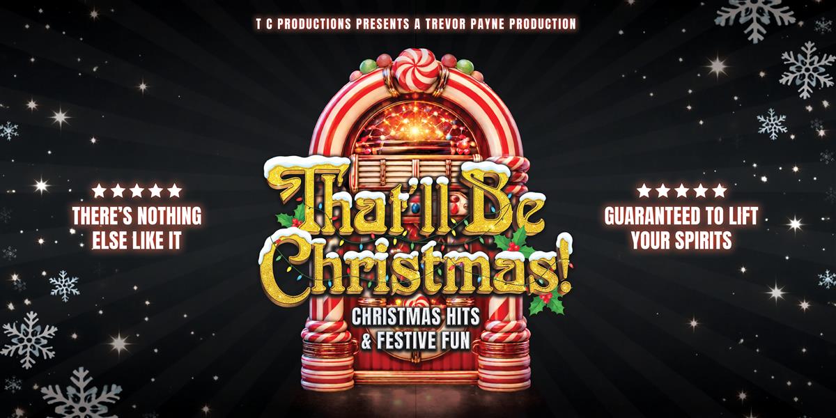 That’ll Be The Day – That’ll Be Christmas at Gordon Craig Theatre, Stevenage