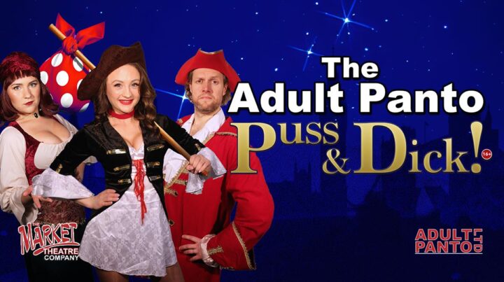 The Adult Panto: Puss & Dick!