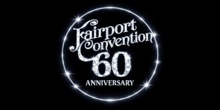Fairport Convention – 60th Anniversary Tour