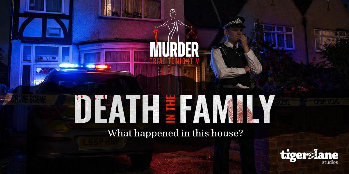 Murder Trial Tonight v – Death in the Family at The Alban Arena, St Albans
